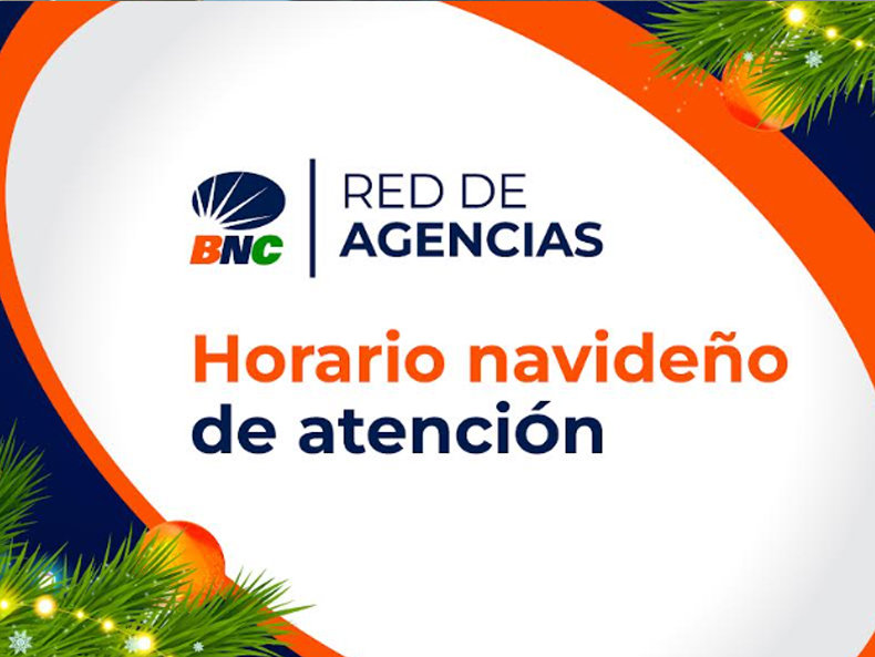 BNC habilita horario navideño en sus Agencias 1 BNC horarios navidadBNC horarios navidad