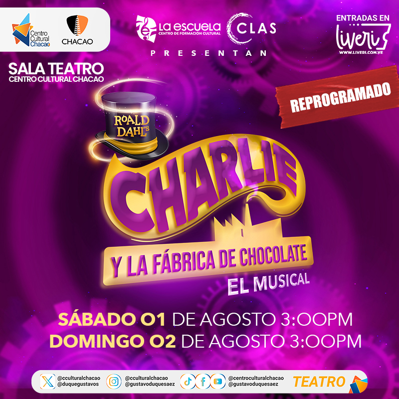 CHARLIE Y LA FABRICA DE CHOCOLATE CENTRO CULTURAL CHACAO AGOSTO 2026